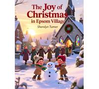 The Joy Of Christmas in Epsom Village