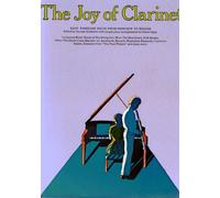 The Joy Of Clarinet [Lingua inglese]: Easy, Familiar Pieces from Baroque to Boogie
