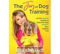 The Joy of Dog Training: 30 Fun, No-Fail Lessons to Raise and Train a Happy, Well-Behaved Dog (9)