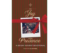 The Joy of His Presence: A 25-Day Advent Devotional