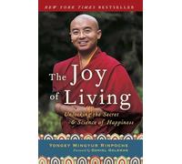 Eric Swanson Yongey Mingyur Rinpoche The Joy of Living (Tascabile)
