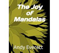 The Joy of Mandalas