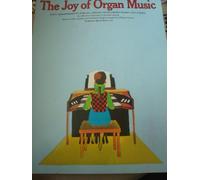 THE JOY OF ORGAN MUSIC