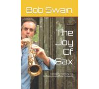 The Joy Of Sax: A Quest For Harmony And Wellbeing In Three Continents