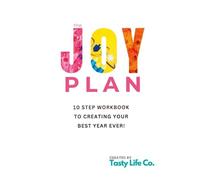 The Joy Plan Workbook: 10 steps to creating your best year ever - NUOVO