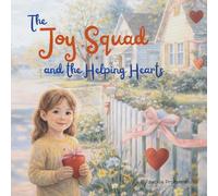 The Joy Squad and the Helping Hearts