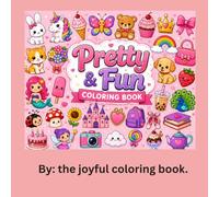 The joyful coloring book: Pretty and fun coloring book