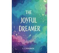 The Joyful Dreamer:: A Lighthearted Journey into Lucid Awareness