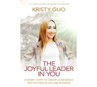 The Joyful Leader In You - Guo Kristy