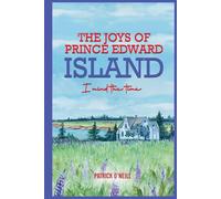The Joys of Prince Edward Island: I Mind the Time