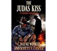 The Judas Kiss: A Western Adventure