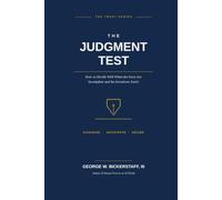 THE JUDGMENT TEST: How to Decide Well When the Facts Are Incomplete and the Incentives Aren't