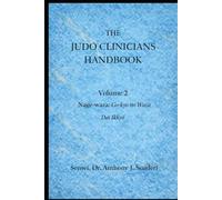 The Judo Clinician's Handbook - Volume 2: Dai Ikkyo No Waza