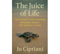 The Juice of Life