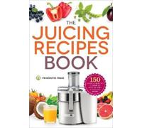 The Juicing Recipes Book (Tascabile)