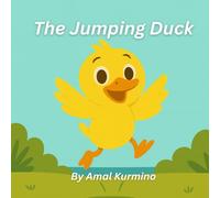 The Jumping Duck: A cute story about a brave little duck