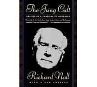 Richard Noll The Jung Cult (Tascabile)