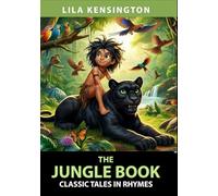 The Jungle Book: Classic Tales in Rhymes