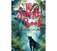 The Jungle Book (Illustrated): 1894 Unabridged Edition (Annotated) Short Stories Classic with Original Illustrations