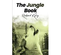 The Jungle Book: Large Print, Unabridged with Original Text and Illustrations By Nobel Laureate, Rudyard Kipling