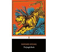 The Jungle Books: Rudyard Kipling