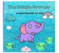 The Jungle Journey: A Colouring book for kids