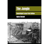 The Jungle [Large Print]: Unabridged Large Print Edition