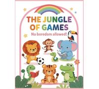 The Jungle of Games: No boredom allowed!