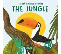 The jungle. Sweet sounds stories