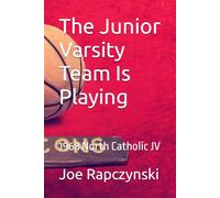 The Junior Varsity Team Is Playing: 1968 North Catholic JV
