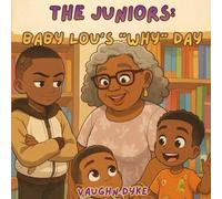 The Juniors: Baby Lou's "Why" Day: 3