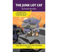 The Junk Lot Cat: Short Decodable Books Prepare Students for Reading DOG ON A LOG Decodable Chapter Books. For Beginning Readers and Students with Dyslexia. (Step 3 -ng, -nk): 12