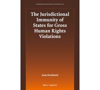 The Jurisdictional Immunity of States for Gross Human Rights Violations: 2