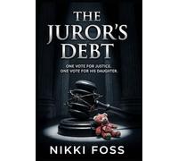 THE JUROR'S DEBT: One vote for justice. One vote for his daughter.
