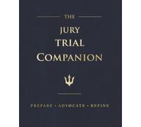 The Jury Trial Companion