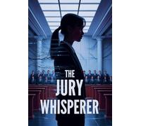 The Jury Whisperer