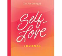 The Just Girl Project Self-Love Journal
