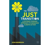 John Morrison The Just Transition (Copertina rigida)