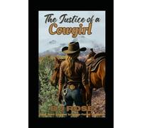 The Justice of a Cowgirl: The Queens of Moonshine Bring Justice