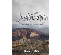 The Justification: Freedom from Sin and Death