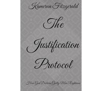 The Justification Protocol: How God Declares Guilty Men Righteous