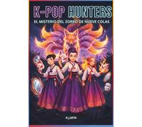 THE K-POP HUNTERS - EL MISTERIO DEL ZORRO DE NUEVE COLAS: Un cuento de disfraces, voces robadas y el demonio cambiaformas de las ilusiones - Drama ... por la Moda & Páginas de Arte para colorear