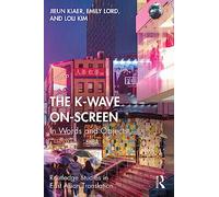 The K-Wave On-Screen: In Words and Objects