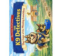 The K9 Detectives: The Case of the Missing Lunchbox