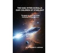 The Kael'Nyrin Scrolls: Our Children of Starlight