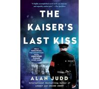 The Kaiser's Last Kiss