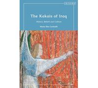 The Kakais of Iraq: History, Beliefs and Culture