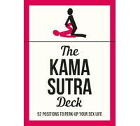 The Kama Sutra Deck: 52 Positions to Perk-up Your Sex Life