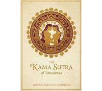The Kama Sutra of Vatsyayana: Full texts
