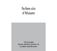 The Kama sutra of Vatsyayana (Tascabile)